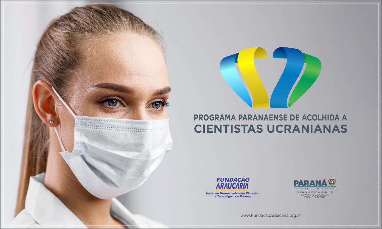 Fundação Araucária lança edital do programa de acolhimento de cientistas ucranianas