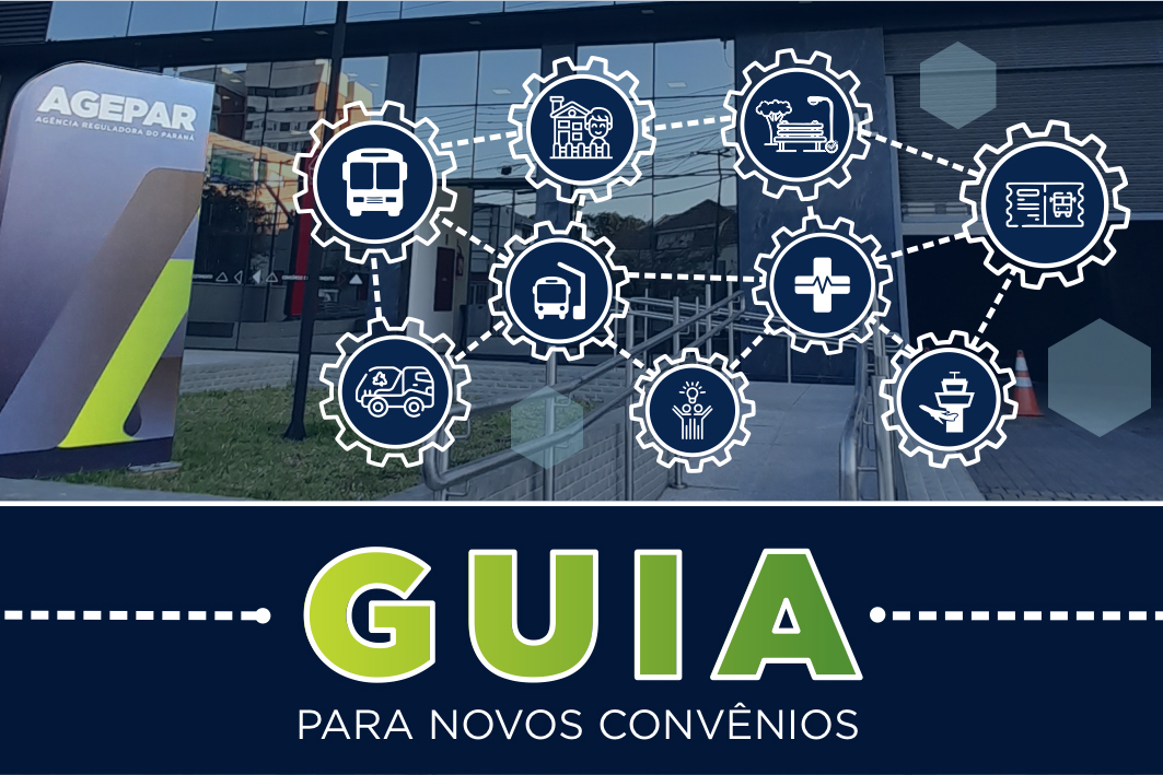 Guia traz orientações para prefeituras sobre como firmar convênios com a Agepar para regulação de serviços públicos