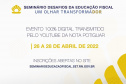   1º Seminário Desafios da Educação Fiscal inicia nesta terça-feira; inscrições seguem abertas