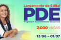 Com 2 mil vagas, PDE terá inscrições abertas em 13 de junho
