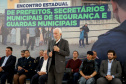 Governador em exercício Darci Piana participa do Encontro Estadual de Prefeitos, Secretários Municipais de Segurança e Guardas Municipais  - 