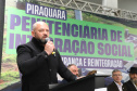 INAUGURAÇÃO PENITENCIÁRIA PIRAQUARA