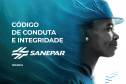 SANEPAR CONSOLIDA CULTURA INTEGRIDADE
