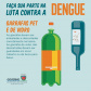 A Secretaria da Saúde do Paraná lançou nesta terça-feira (23) uma campanha digital com orientações sobre medidas preventivas para o combate à dengue. O mote é Faça a sua parte na luta contra a dengue. Foto:SESA