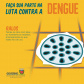 A Secretaria da Saúde do Paraná lançou nesta terça-feira (23) uma campanha digital com orientações sobre medidas preventivas para o combate à dengue. O mote é Faça a sua parte na luta contra a dengue. Foto:SESA