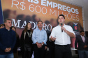 O Grupo Madero confirmou nesta quarta-feira (29), em cerimônia no Palácio Iguaçu, investimentos de R$ 600 milhões na ampliação das operações da empresa em Ponta Grossa, na região dos Campos Gerais. O anúncio foi feito pelo presidente do Grupo, Júnior Durski, ao lado do governador Carlos Massa Ratinho Junior e do apresentador Luciano Huck, sócio do empreendimento. - Curitiba, 29/05/2019 - Foto: Rodrigo Félix Leal/ANPr