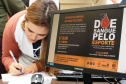 Lançamento da 14ª edição da Campanha "Doe sangue pelo esporte", que incentiva a doação de sangue e de medula óssea.
Foto:Clevis Massolla/SESA