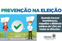Todos devem cumprir medidas sanitárias durante a campanha eleitoral. Imagem:SESA