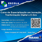 Abertas as inscrições para Especialização em Inovação, Transformação Digital e E-Gov  -  Curitiba, 24/09/2021  -  Foto: Escola de Gestão