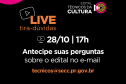 Cultura responde dúvidas sobre edital de técnicos e técnicas durante live - Curitiba, 25/210/2021 - Foto: SECC