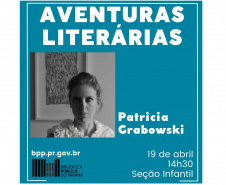 Autora e ilustradora Patricia Grabowski participa do projeto Aventuras Literárias da BPP - 