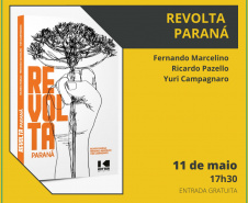 Biblioteca Pública recebe evento de lançamento do livro Revolta Paraná