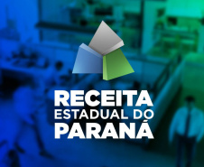   Sistema da Receita Estadual facilita e moderniza a gestão de processos fiscais do Paraná 