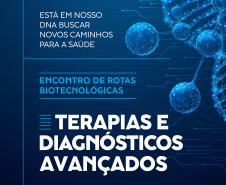 Tecpar vai coordenar evento sobre biotecnologia com foco em terapias e diagnósticos avançados