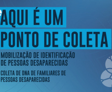 MOBILIZAÇÃO NACIONAL IDENTIFICAÇÃO PESSOAS DESAPARECIDAS