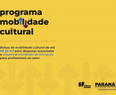 Paraná lança edital inédito de Mobilidade Cultural para apoio a  profissionais do setor da cultura