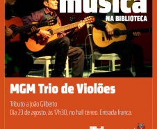 Tributo a João Gilberto é o nome do show que o MGM Trio de Violões apresenta nesta sexta-feira (23) em mais uma edição do projeto Música na Biblioteca. Formado por Murillo Da Rós, Gegê Felix e Mazzar Mazzarolo, o grupo homenageia o artista baiano, morto no mês passado, com versões instrumentais para temas como Chega de Saudade, Só Danço Samba, Wave e Garota de Ipanema, entre outros. O evento acontece no hall térreo, a partir das 17h30, com entrada gratuita. Foto: Divulgação/BPP