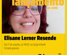 Elisane Lerner Resende é a convidada do projeto Aventuras Literárias. Foto: Divulgação/BPP