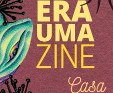 Está no ar a nova edição do Era Uma Zine, fanzine eletrônico da Biblioteca Pública do Paraná produzido especialmente para o público infantil. O número 61, chamado "Casa", traz uma história assinada por Lais dos Santos Silva. - Foto: BPP