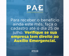 Empresas têm até domingo para garantir o Auxílio Emergencial PR ainda em julho  

