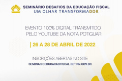   1º Seminário Desafios da Educação Fiscal inicia nesta terça-feira; inscrições seguem abertas