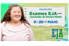 Estão abertas as inscrições para os exames EJA para conclusão do ensino médio