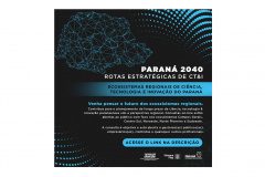 Fundação Araucária abre novas consultas públicas para construção de Rotas Estratégicas de CT&I no Paraná