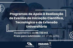 Editais da Fundação Araucária para incentivar eventos científicos estão abertos para propostas 