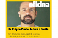  Biblioteca Pública do Paraná (BPP) está com inscrições abertas para o curso De Próprio Punho - Oficina de Leitura e Escrita, ministrado pelo professor Rafael Ginane Bezerra. As aulas acontecem todas as terças-feiras, das 17h30 às 19h30, a partir de 17 de março, e seguem até novembro. Para se inscrever gratuitamente os interessados devem enviar um pequeno texto para o e-mail rginane@gmail, explicando por que estão procurando a oficina. São 15 vagas disponíveis. Foto: BPP