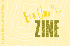 Está no ar mais uma edição do projeto Era Uma Zine, desenvolvido pela Biblioteca Pública do Paraná para atender o público infantil de forma remota durante a quarentena.  - Foto: BPP