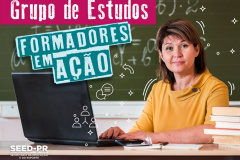 Seed-PR oferece oficinas a mil professores do programa Formadores em Ação  - Foto/Arte: SEED