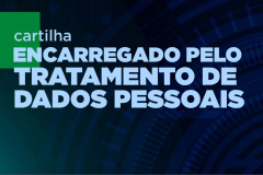 CGE publica guias para implantação
da LGPD nos órgãos estaduais