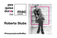 Pesquisadoras no MAC: Roberta Stubs. Imagem: SECC